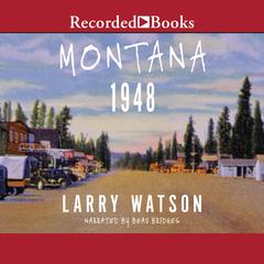 Montana 1948 by Larry Watson audiobook