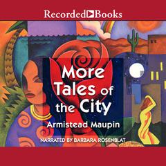 More Tales of the City by Armistead Maupin audiobook