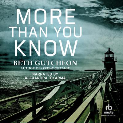 More Than You Know by Beth Gutcheon audiobook