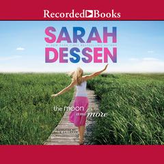 The Moon and More by Sarah Dessen audiobook
