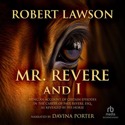 Mr. Revere and I by Robert Lawson audiobook