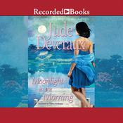 Moonlight in the Morning by  Jude Deveraux audiobook