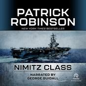 Nimitz Class by  Patrick Robinson audiobook