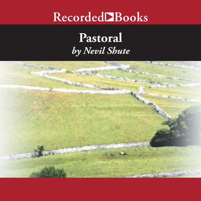 Pastoral by Nevil Shute audiobook