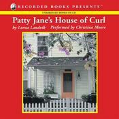 Patty Jane's House of Curl by  Lorna Landvik audiobook
