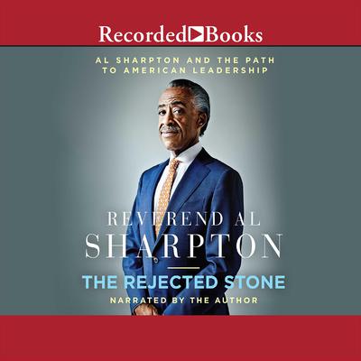 The Rejected Stone by Al Sharpton audiobook