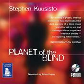 Planet of the Blind by  Stephen Kuusisto audiobook