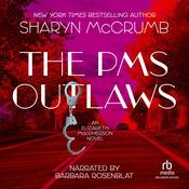 The PMS Outlaws by  Sharyn McCrumb audiobook