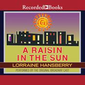A Raisin in the Sun by  Lorraine Hansberry audiobook