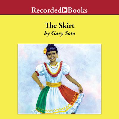 The Skirt by Gary Soto audiobook