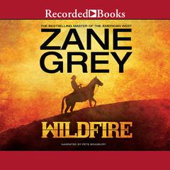 Wildfire by Zane Grey audiobook