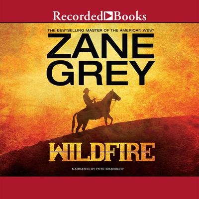 Wildfire by Zane Grey audiobook