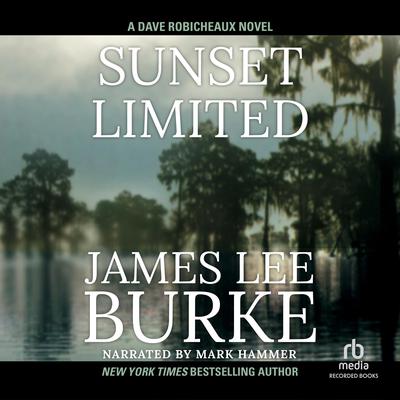 Sunset Limited by James Lee Burke audiobook