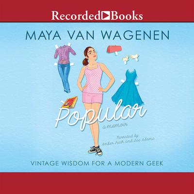 Popular by Maya Van Wagenen audiobook