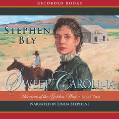 Sweet Carolina by Stephen Bly audiobook
