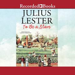 To Be A Slave by Julius Lester audiobook