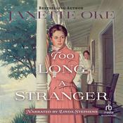 Too Long a Stranger by  Janette Oke audiobook