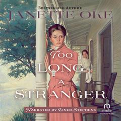 Too Long a Stranger by Janette Oke audiobook