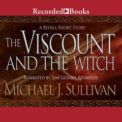The Viscount and the Witch by Michael J. Sullivan audiobook