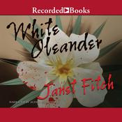 White Oleander by  Janet Fitch audiobook