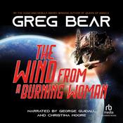 The Wind From a Burning Woman by  Greg Bear audiobook