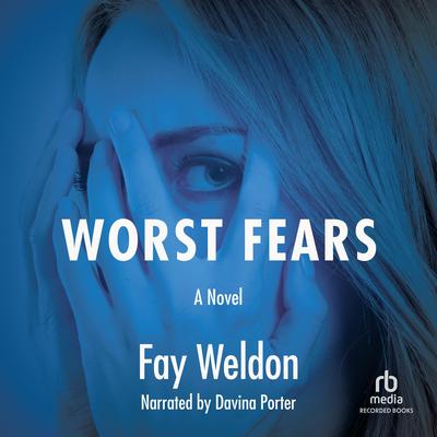 Worst Fears by Fay Weldon audiobook
