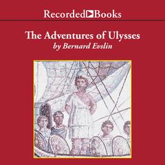 Adventures of Ulysses by Bernard Evslin audiobook