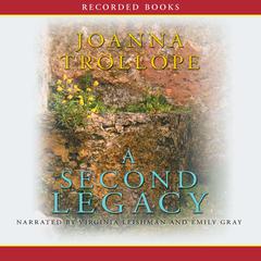 A Second Legacy by Joanna Trollope audiobook