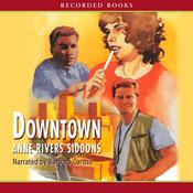 Downtown by  Anne Rivers Siddons audiobook