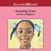 Amazing Grace by  Mary Hoffman audiobook