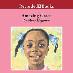 Amazing Grace by Mary Hoffman audiobook