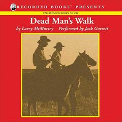 Dead Man's Walk by Larry McMurtry audiobook