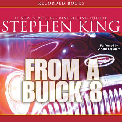 From a Buick 8 by Stephen King audiobook