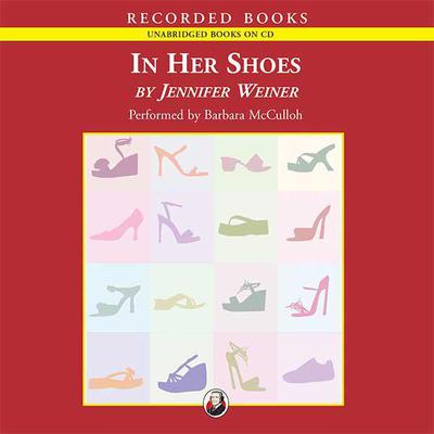 In Her Shoes by Jennifer Weiner audiobook