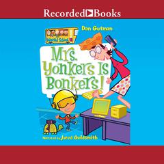 Mrs. Yonkers Is Bonkers! by Dan Gutman audiobook