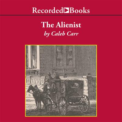 The Alienist by Caleb Carr audiobook