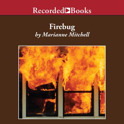 Firebug by Marianne Mitchell audiobook