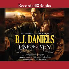 Unforgiven by B. J. Daniels audiobook