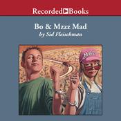 Bo and Mzzz Mad by  Sid Fleischman audiobook