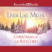 Christmas of the Red Chiefs by  Linda Lael Miller audiobook