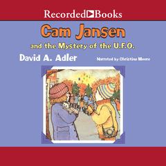 Cam Jansen and the Mystery of the U.F.O. by David A. Adler audiobook