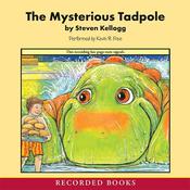 The Mysterious Tadpole by  Steven Kellogg audiobook