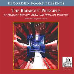 The Breakout Principle by Herbert Benson audiobook