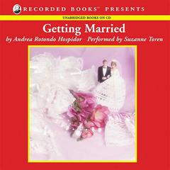 Getting Married by Andrea Rotondo Hospidor audiobook