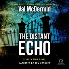 The Distant Echo by Val McDermid audiobook