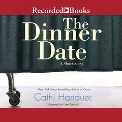 The Dinner Date by Cathi Hanauer audiobook