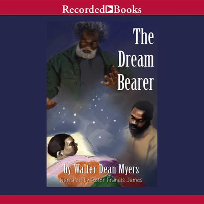 The Dream Bearer by Walter Dean Myers audiobook