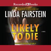 Likely To Die by  Linda Fairstein audiobook