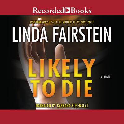 Likely To Die by Linda Fairstein audiobook