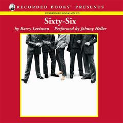 Sixty-Six by Barry Levinson audiobook